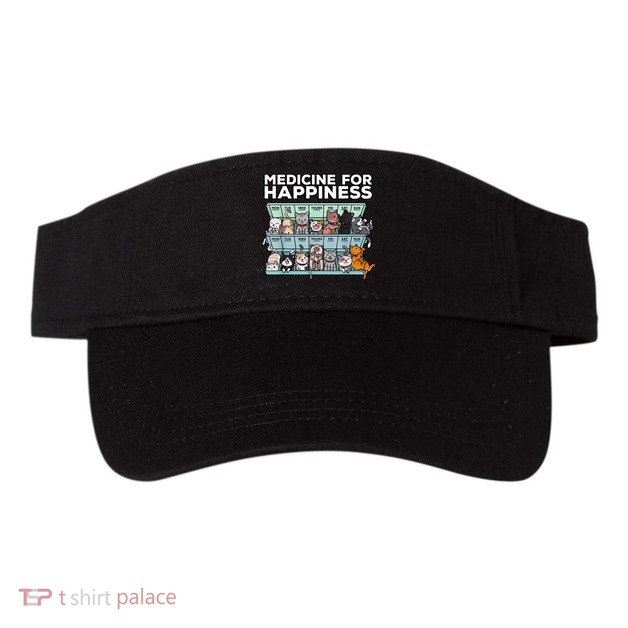 My Medicine For Happiness Called Cats Every Day Kitten Cat Visor