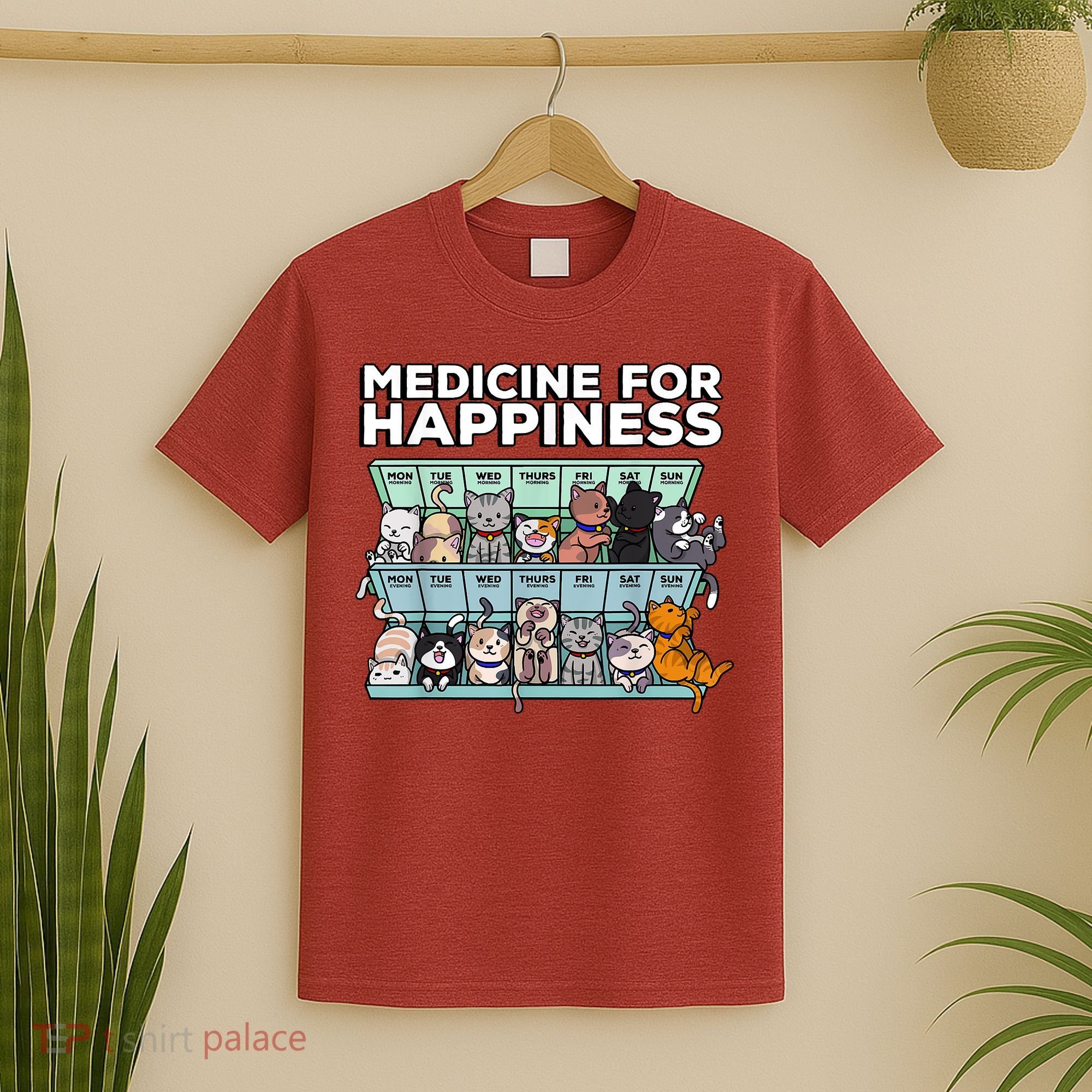 My Medicine For Happiness Called Cats Every Day Kitten Cat T-Shirt
