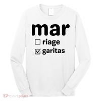 Marriage Margaritas Funny Long Sleeve Shirt thumb 0