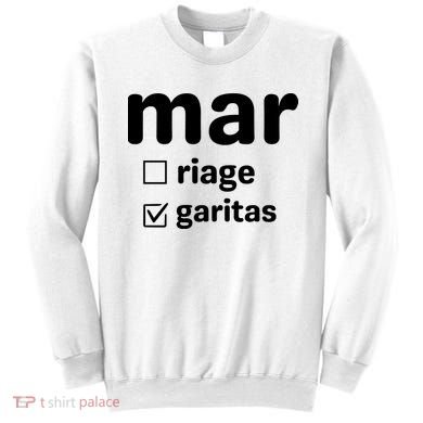 Marriage Margaritas Funny Sweatshirt