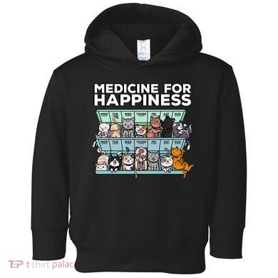 My Medicine For Happiness Called Cats Every Day Kitten Cat Toddler Hoodie