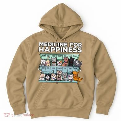 My Medicine For Happiness Called Cats Every Day Kitten Cat Hoodie