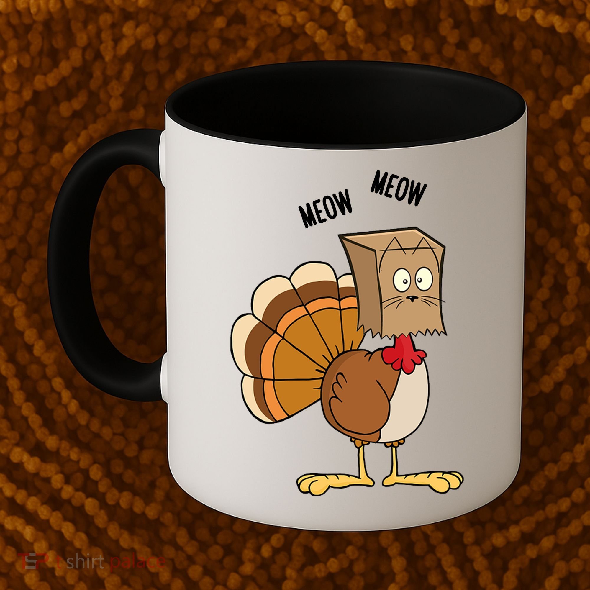 Meow Meow Funny Turkey Thanksgiving Coffee Mug