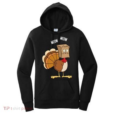 Meow Meow Funny Turkey Thanksgiving Women's Hoodie