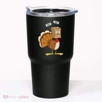 Meow Meow Funny Turkey Thanksgiving Tumbler thumb 0