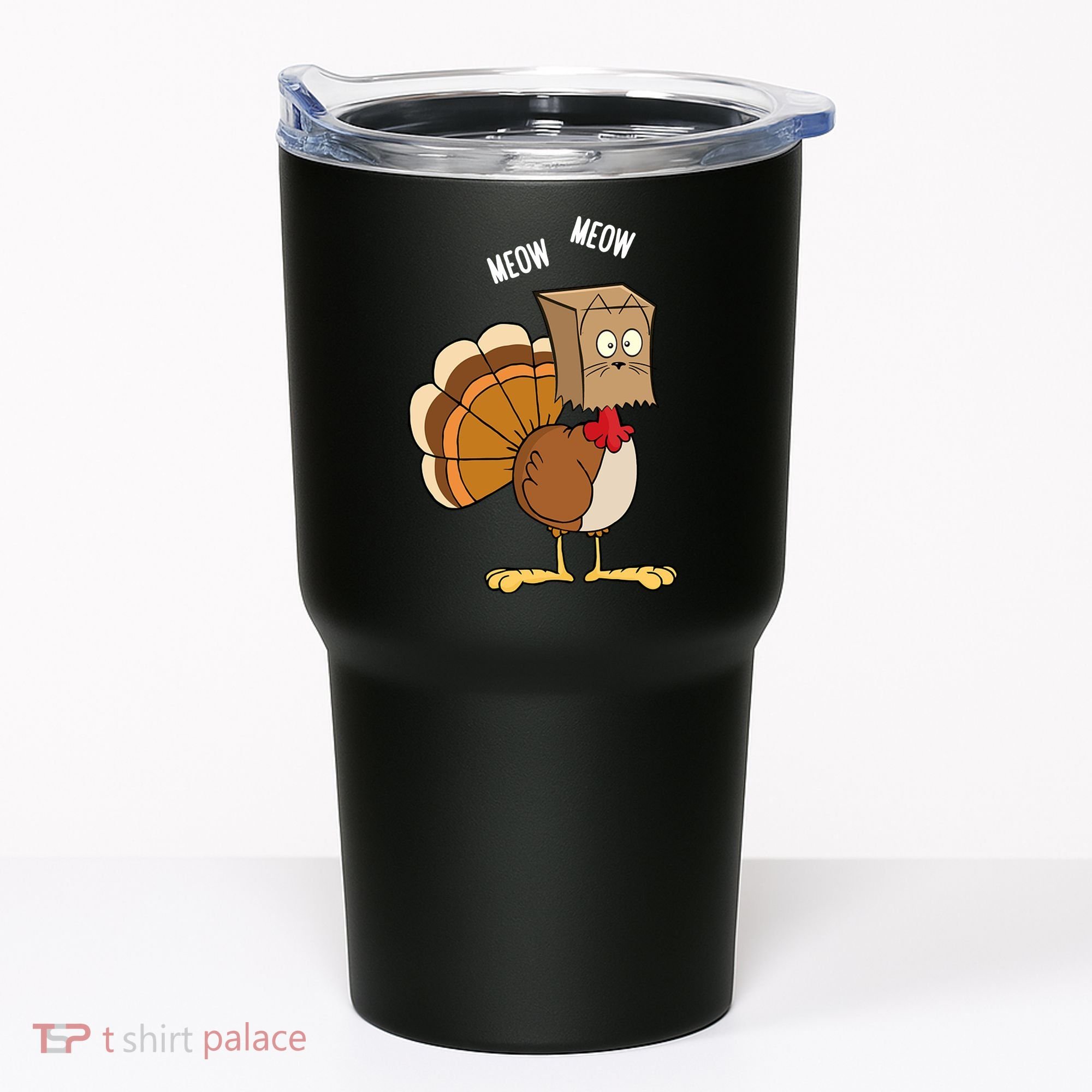 Meow Meow Funny Turkey Thanksgiving Tumbler