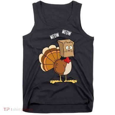 Meow Meow Funny Turkey Thanksgiving Tank Top