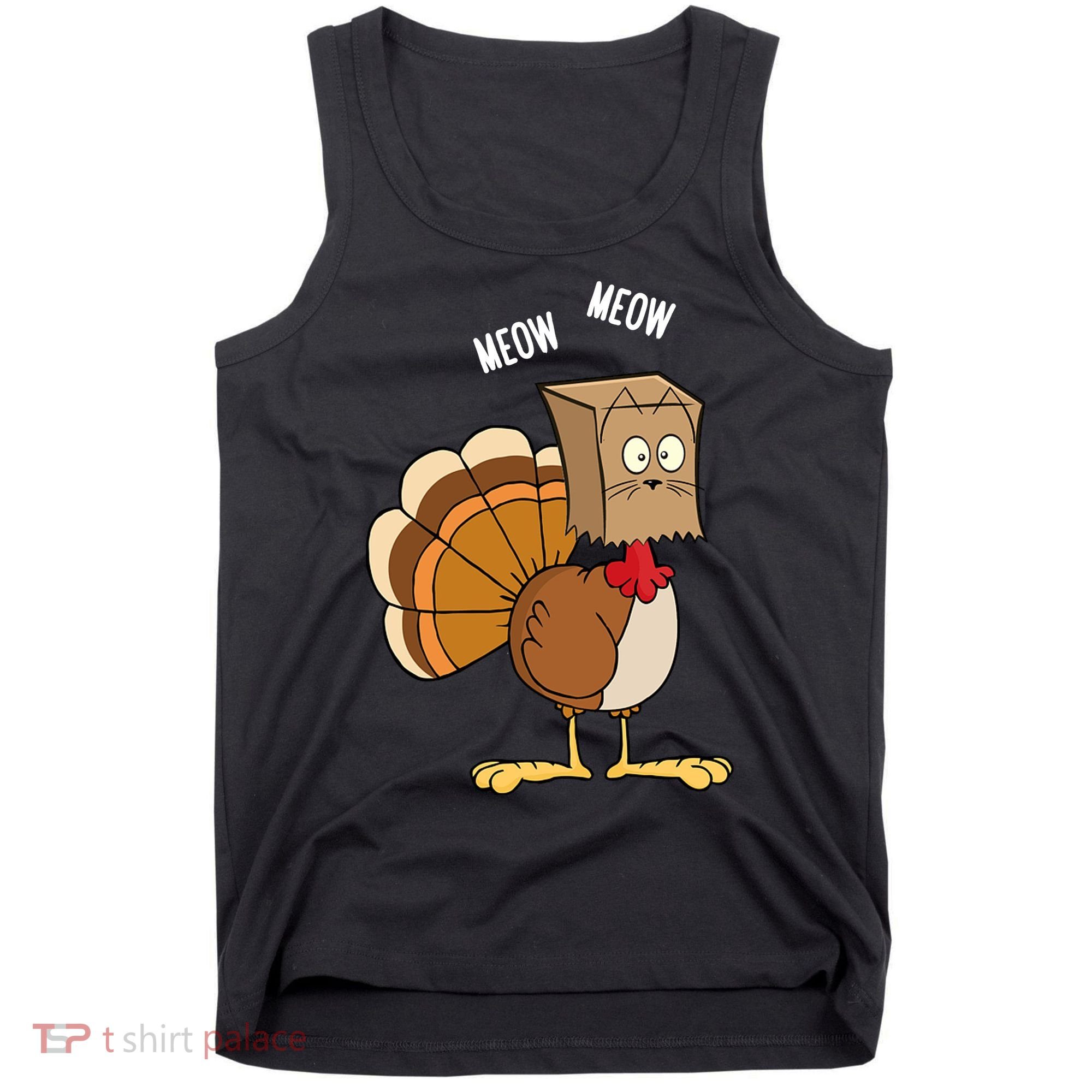 Meow Meow Funny Turkey Thanksgiving Tank Top