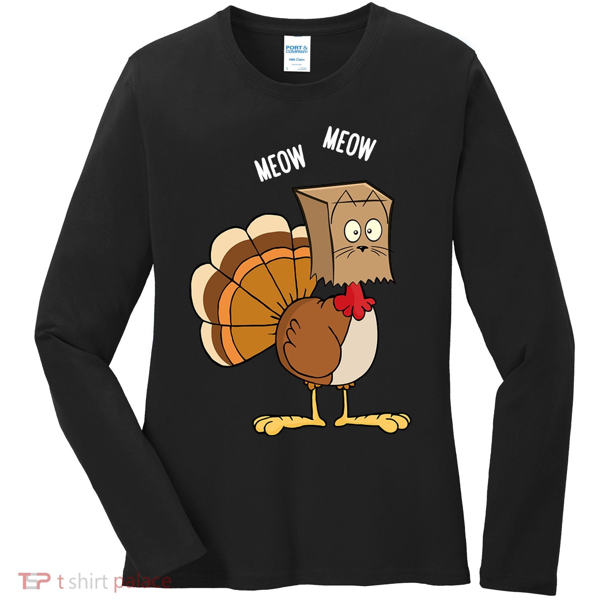 Meow Meow Funny Turkey Thanksgiving Women's Long Sleeve Shirt