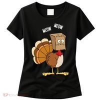 Meow Meow Funny Turkey Thanksgiving Women's T-Shirt thumb 0