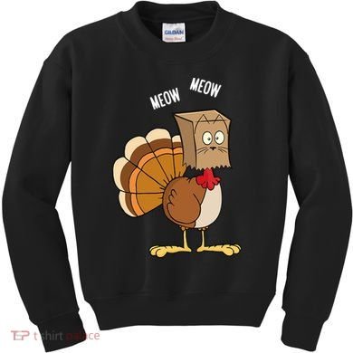 Meow Meow Funny Turkey Thanksgiving Kids Sweatshirt