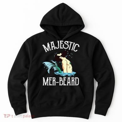 Majestic Merbeard Funny Merman Manly Merman Hoodie