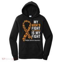 My Mom'S Fight Is My Fight Multiple Sclerosis Awareness Women's Hoodie thumb 0