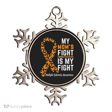 My Mom'S Fight Is My Fight Multiple Sclerosis Awareness Ornament
