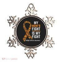 My Mom'S Fight Is My Fight Multiple Sclerosis Awareness Ornament thumb 0