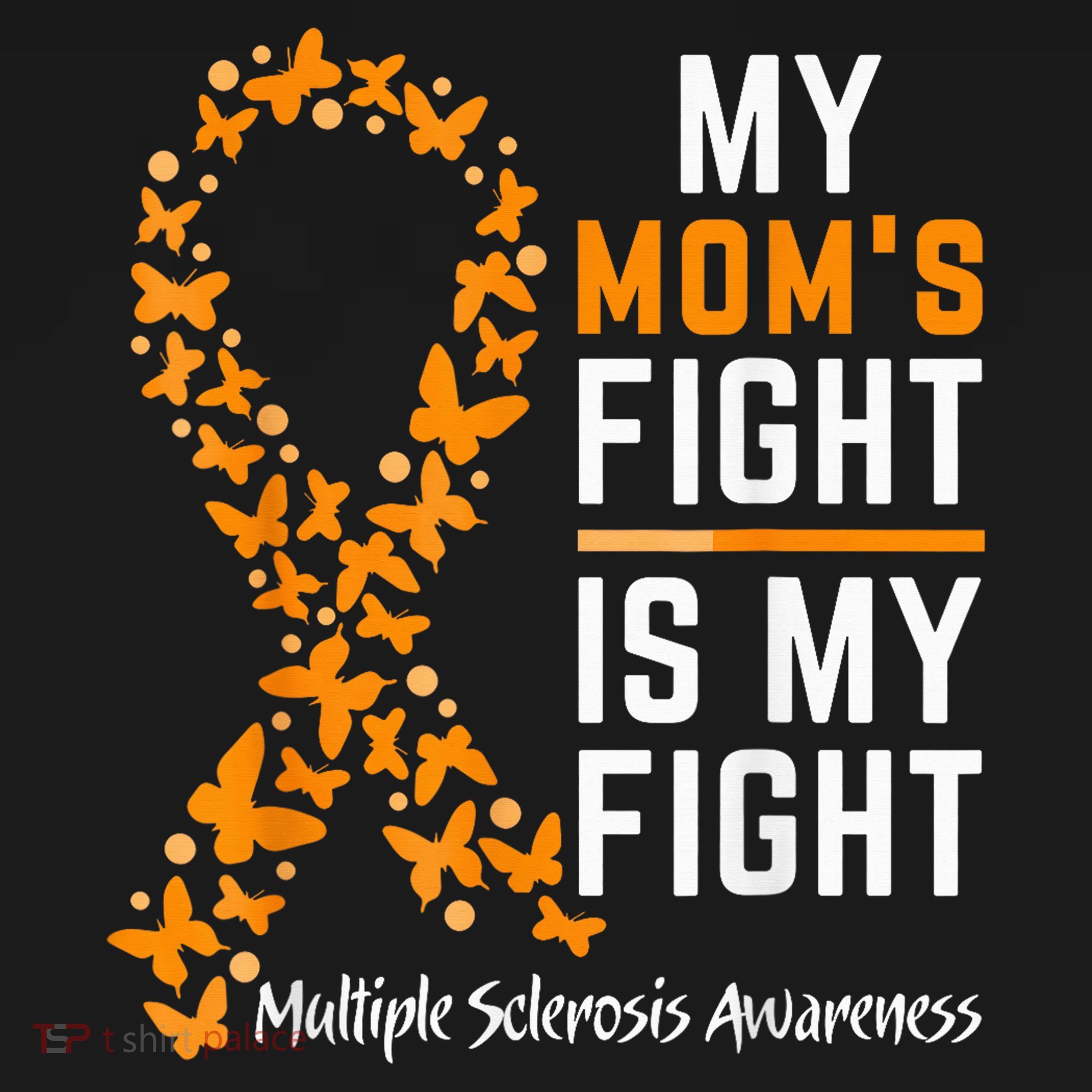 My Mom'S Fight Is My Fight Multiple Sclerosis Awareness Ornament