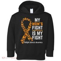 My Mom'S Fight Is My Fight Multiple Sclerosis Awareness Toddler Hoodie thumb 0