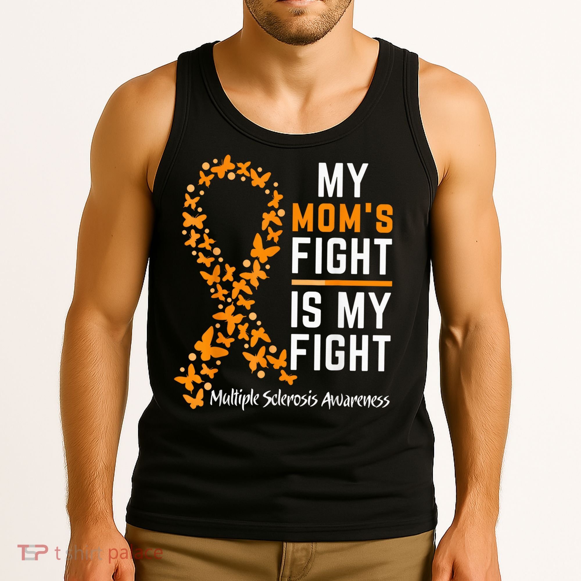 My Mom'S Fight Is My Fight Multiple Sclerosis Awareness Tank Top