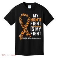 My Mom'S Fight Is My Fight Multiple Sclerosis Awareness Kids T-Shirt thumb 0