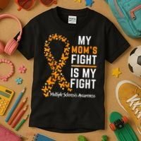 My Mom'S Fight Is My Fight Multiple Sclerosis Awareness Kids T-Shirt thumb 3