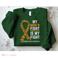 My Mom'S Fight Is My Fight Multiple Sclerosis Awareness Sweatshirt thumb 2