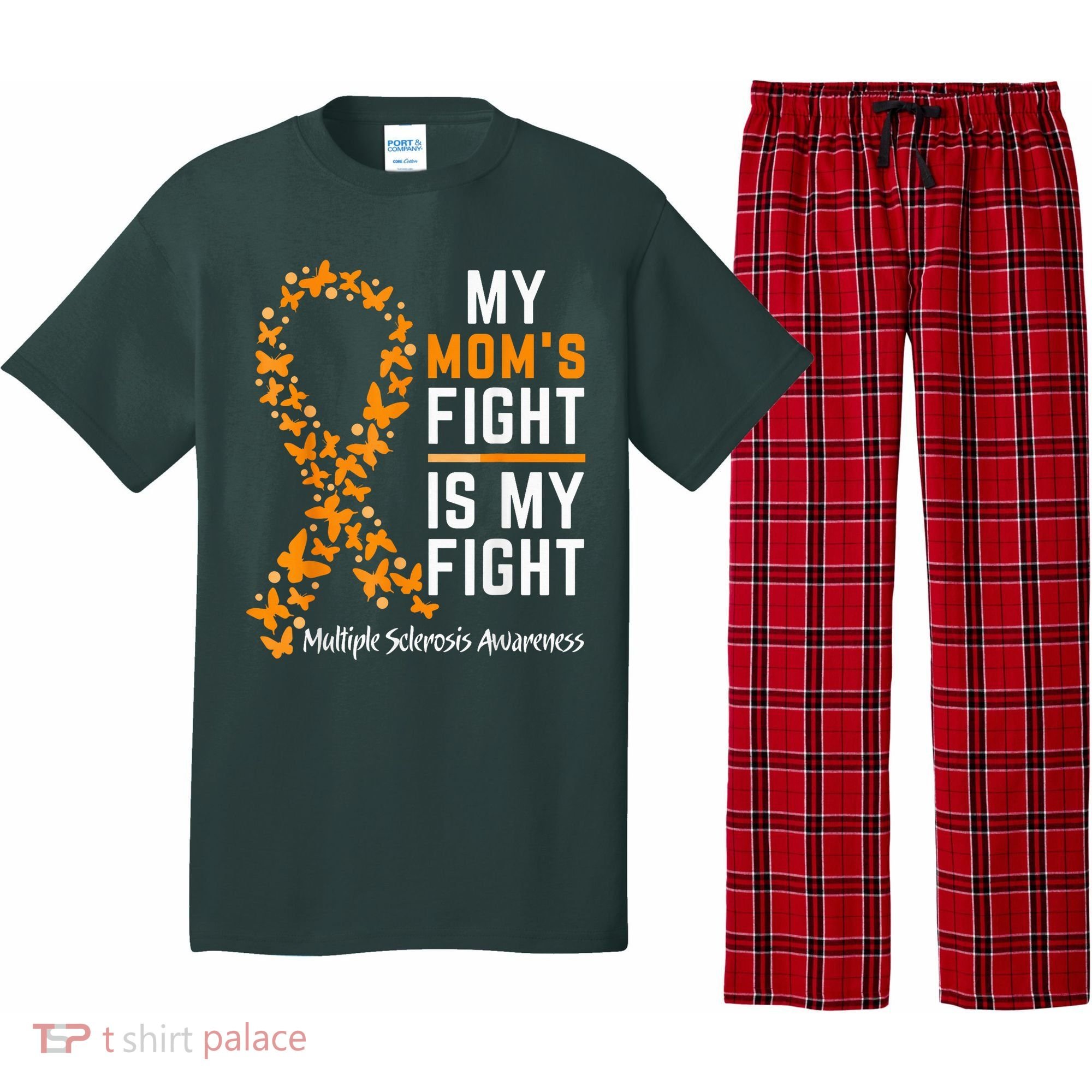 My Mom'S Fight Is My Fight Multiple Sclerosis Awareness Pajama Set