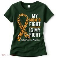 My Mom'S Fight Is My Fight Multiple Sclerosis Awareness Women's T-Shirt thumb 0