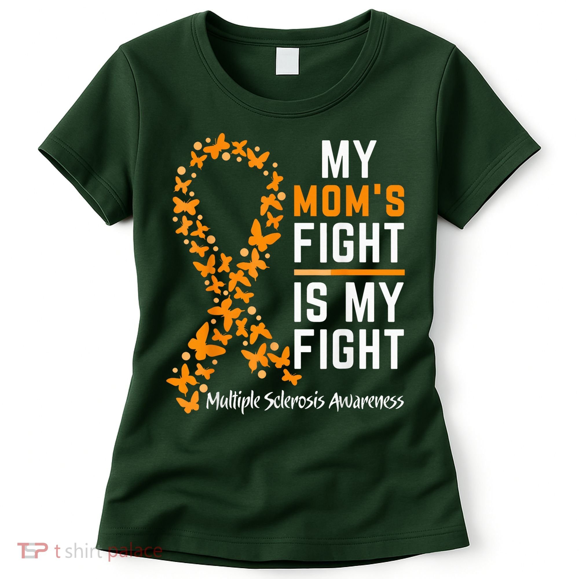My Mom'S Fight Is My Fight Multiple Sclerosis Awareness Women's T-Shirt