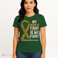 My Mom'S Fight Is My Fight Multiple Sclerosis Awareness Women's T-Shirt thumb 4