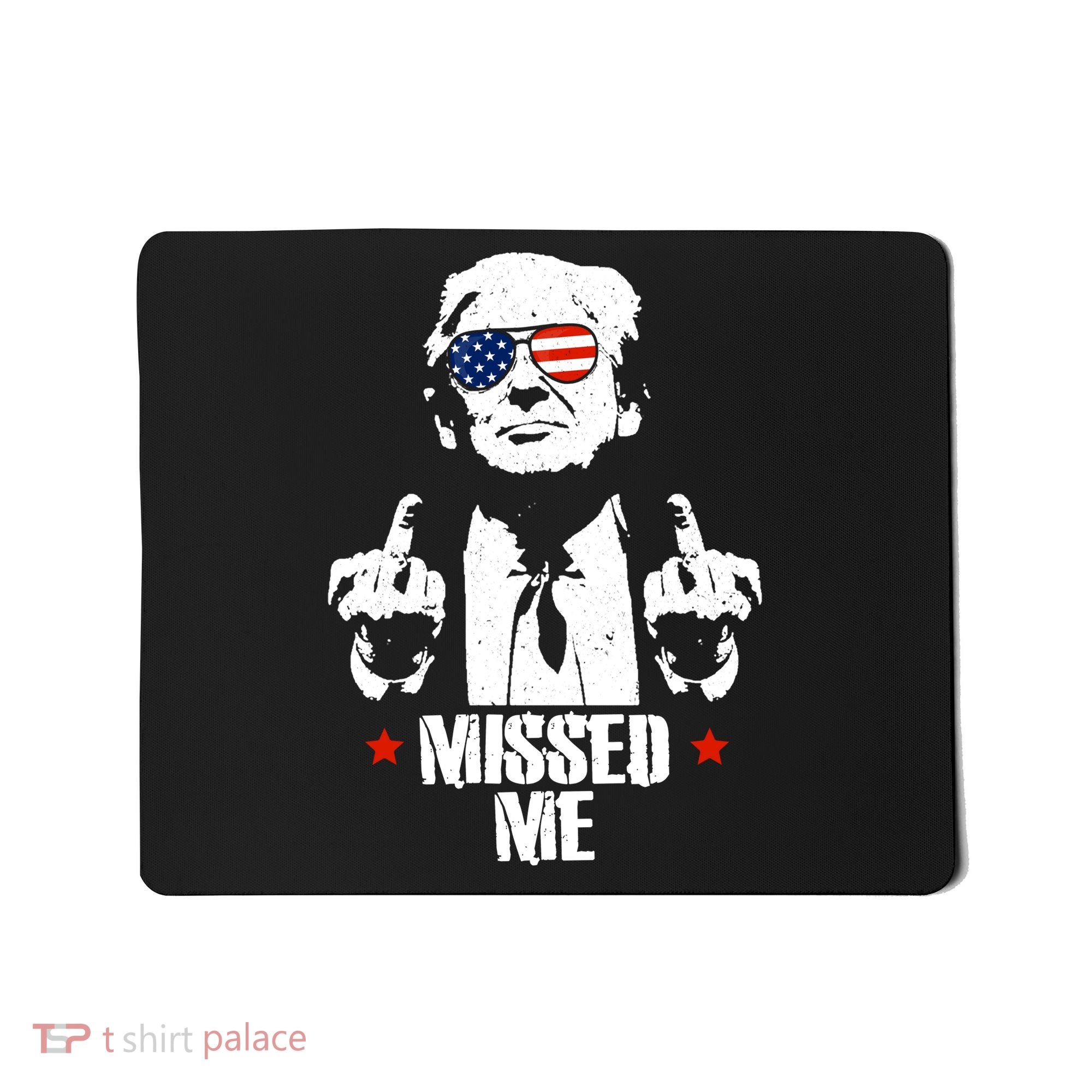 Missed Me Finger Trump 2024 Take America Back Pennsylvania Rally Mousepad