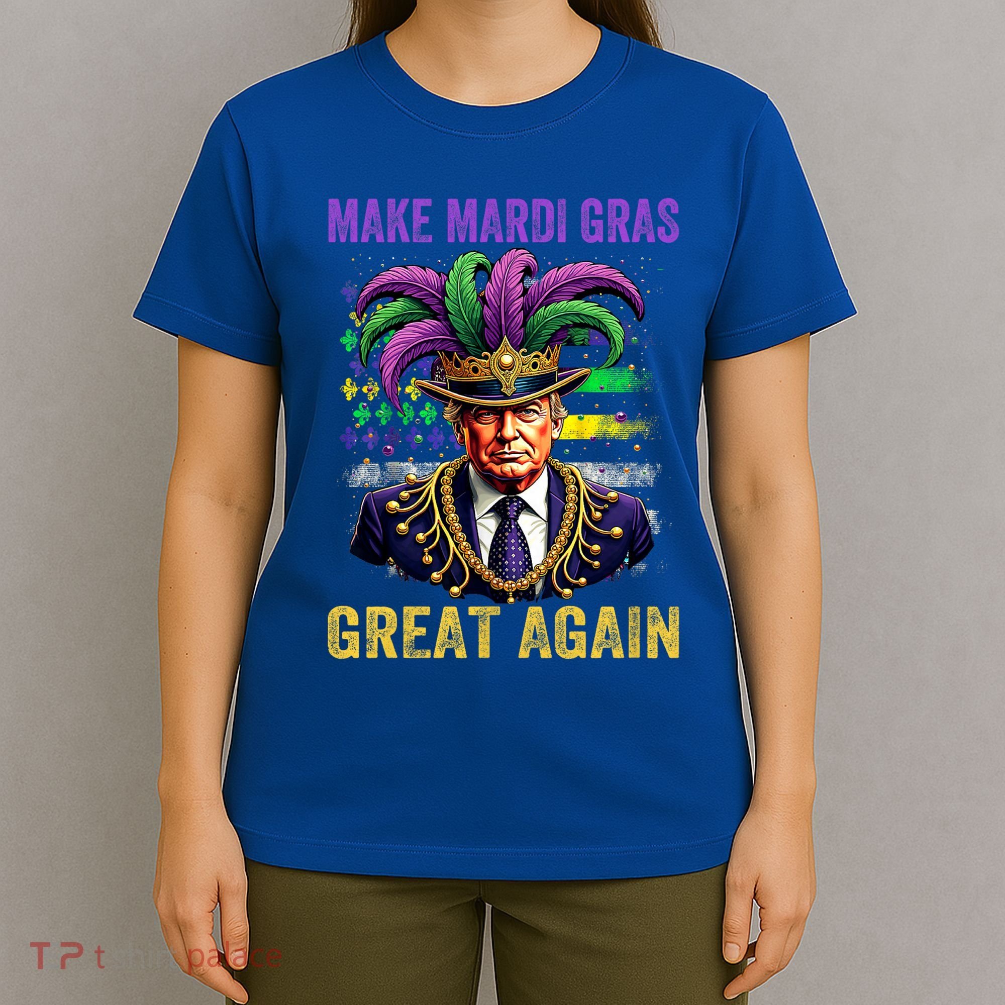 Make Mardi Gras Great Again Funny Mardi Gras Trump T-Shirt