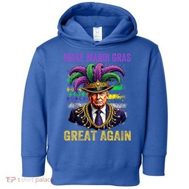 Make Mardi Gras Great Again Funny Mardi Gras Trump Toddler Hoodie
