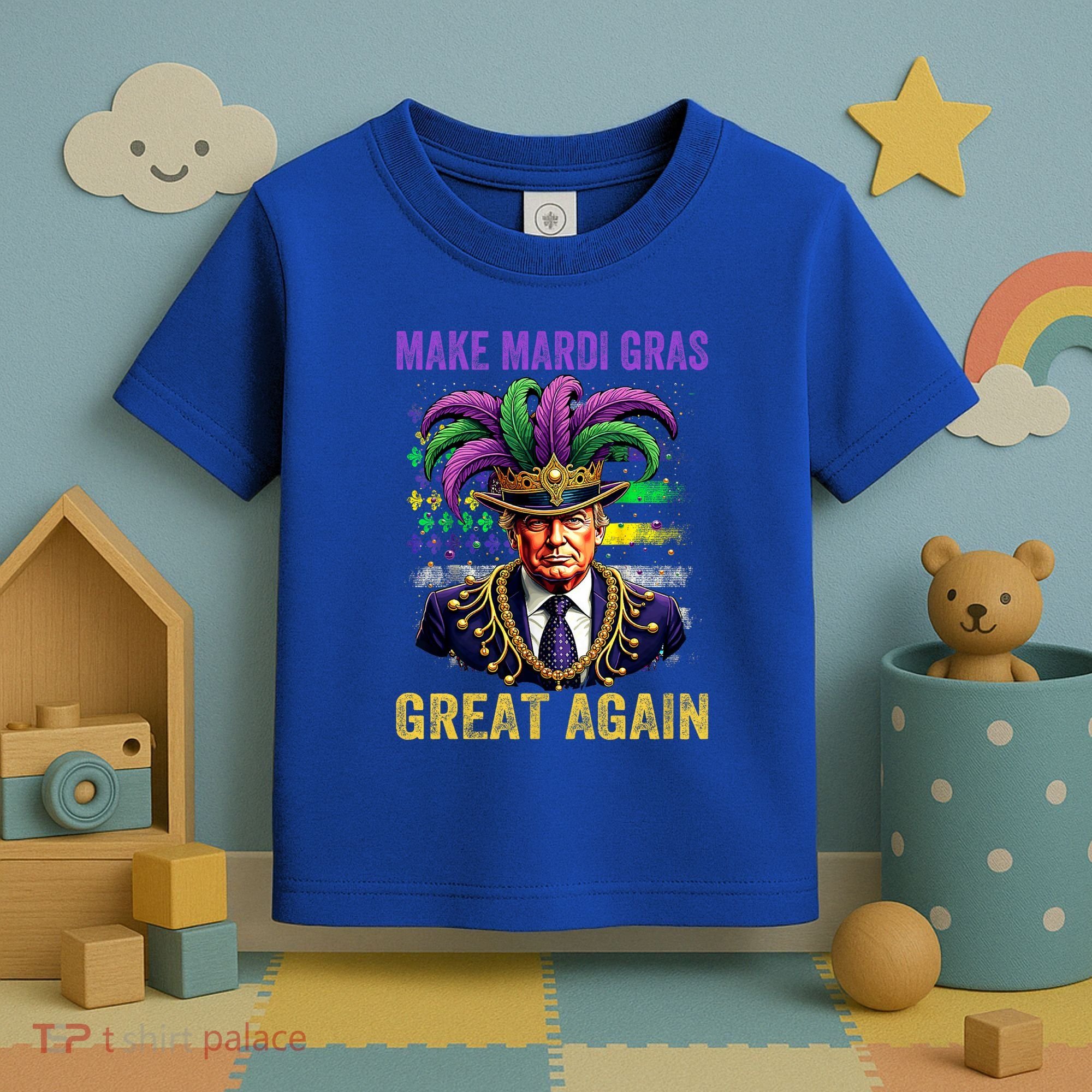 Make Mardi Gras Great Again Funny Mardi Gras Trump Toddler T-Shirt