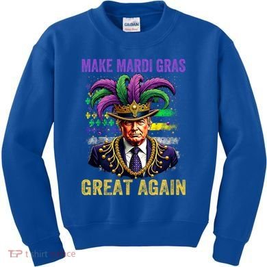 Make Mardi Gras Great Again Funny Mardi Gras Trump Kids Sweatshirt