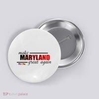 Make Maryland Great Again Button thumb 0