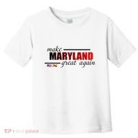 Make Maryland Great Again Toddler T-Shirt thumb 0