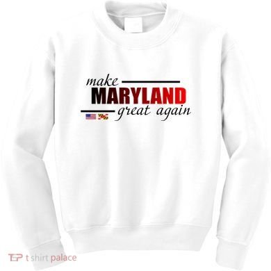 Make Maryland Great Again Kids Sweatshirt