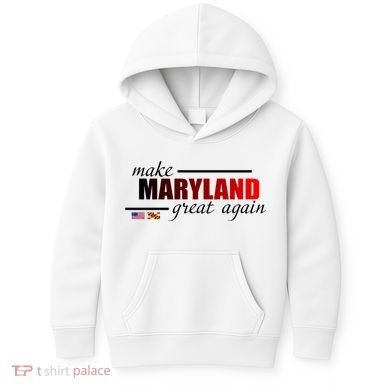 Make Maryland Great Again Kids Hoodie