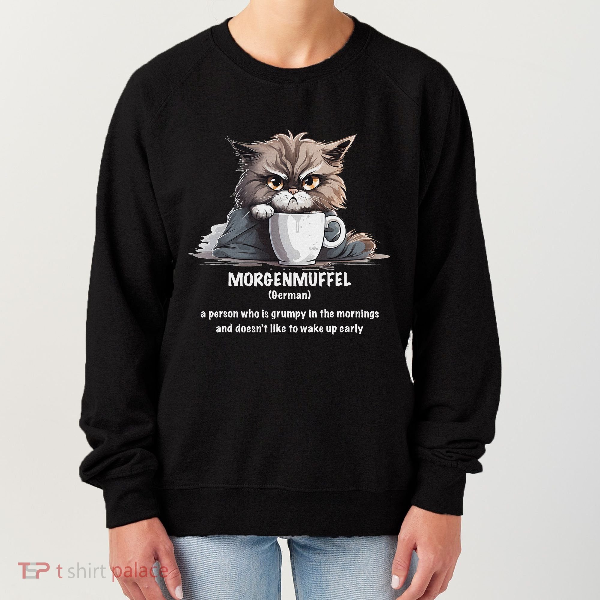 Morgenmuffel Morning Grouch Cute Grumpy In Morning Cat Wake Women's Sweatshirt