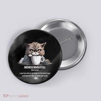 Morgenmuffel Morning Grouch Cute Grumpy In Morning Cat Wake Button thumb 0