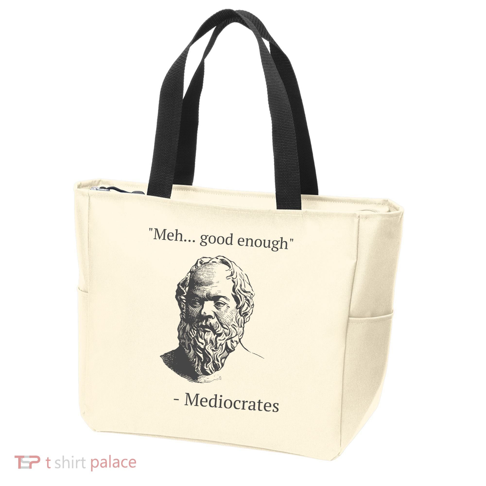 Mediocrates Meh Good Enough Sarcasm Tote Bag