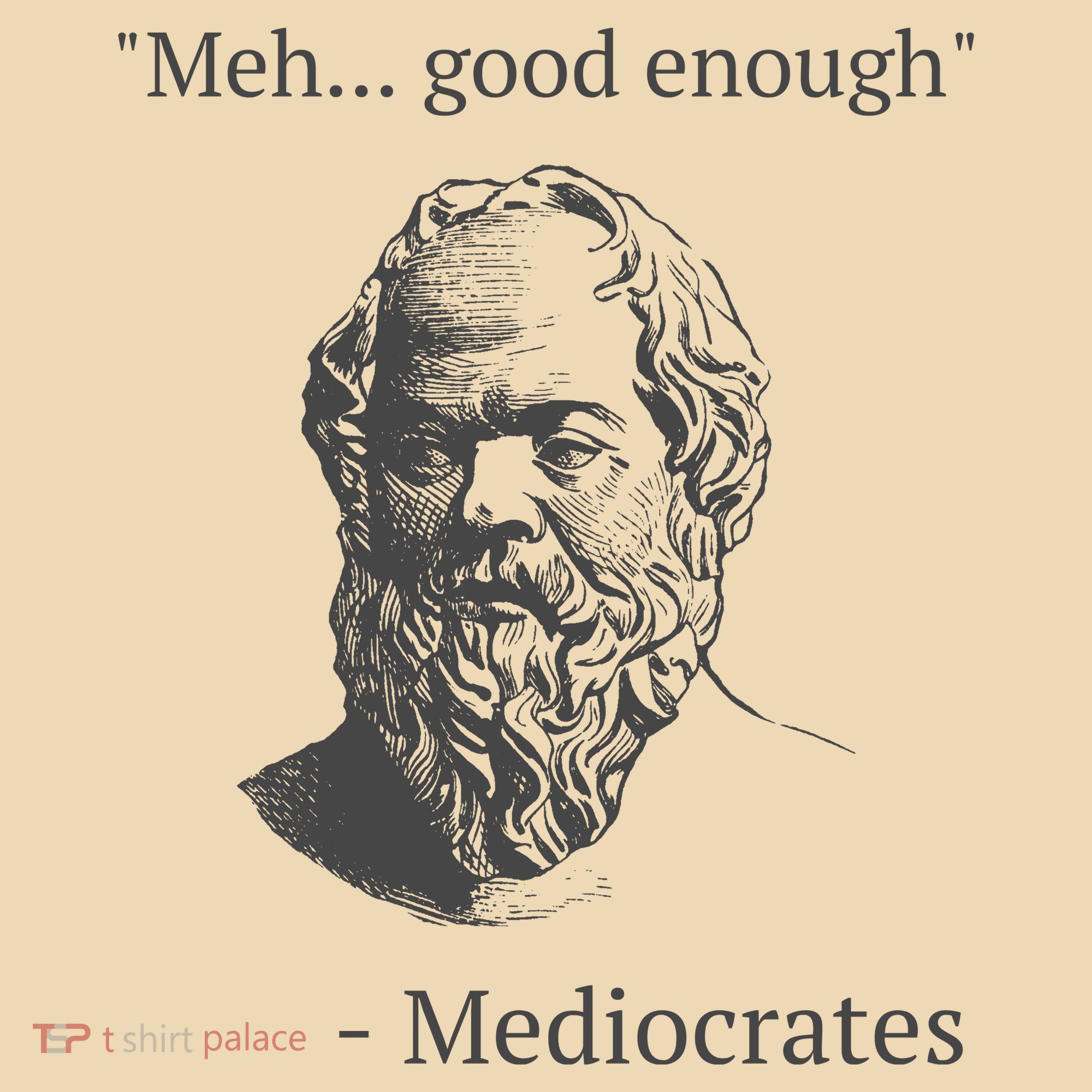 Mediocrates Meh Good Enough Sarcasm Tote Bag