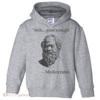 Mediocrates Meh Good Enough Sarcasm Toddler Hoodie thumb 0