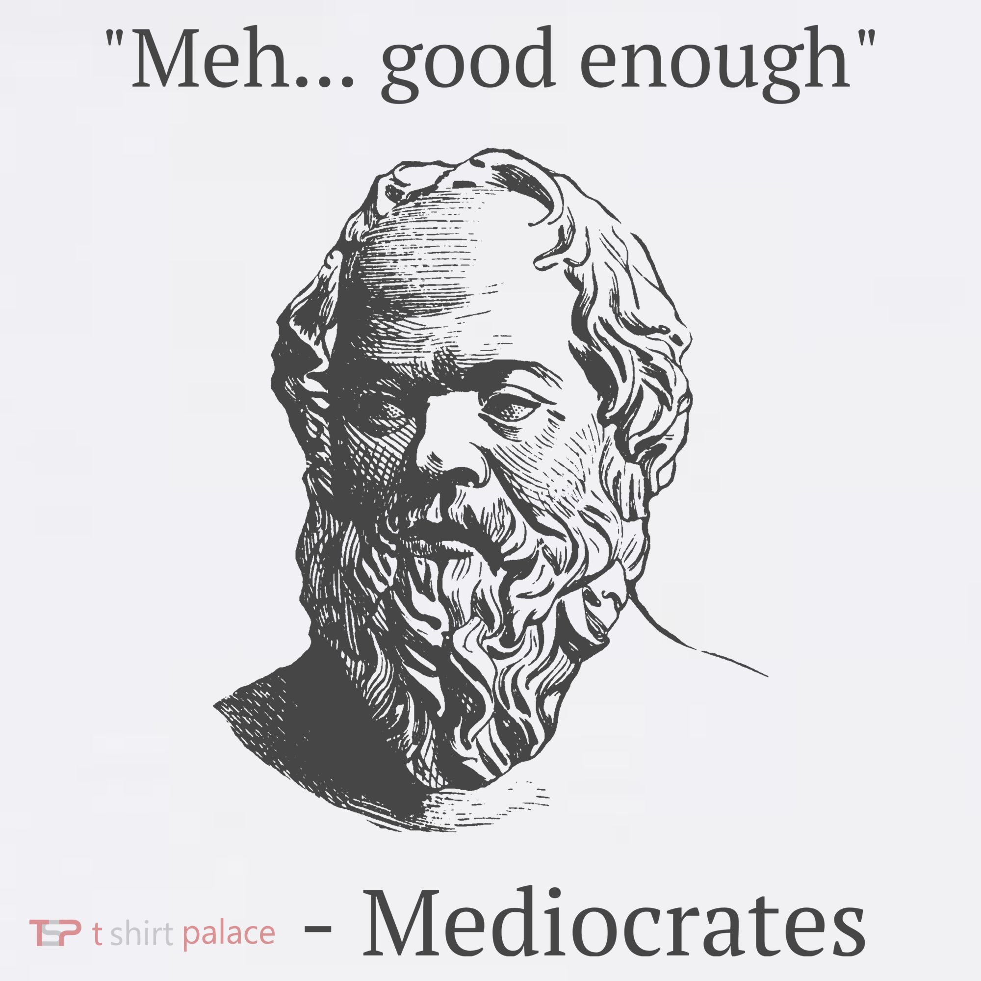 Mediocrates Meh Good Enough Sarcasm Bucket Hat