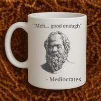 Mediocrates Meh Good Enough Sarcasm Coffee Mug thumb 2