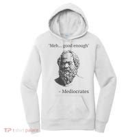 Mediocrates Meh Good Enough Sarcasm Women's Hoodie thumb 0