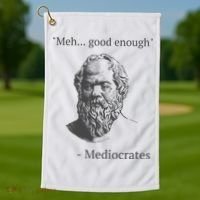 Mediocrates Meh Good Enough Sarcasm Golf Towel thumb 1