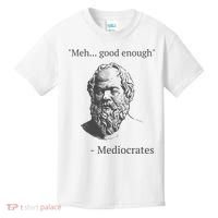 Mediocrates Meh Good Enough Sarcasm Kids T-Shirt thumb 0