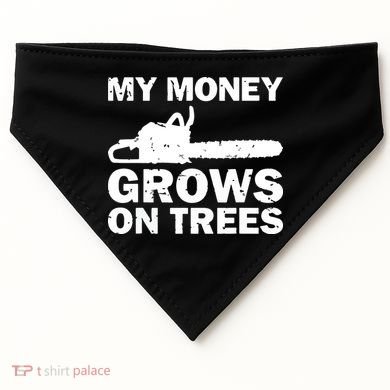 My Money Grows On Trees Funny Logger Arborist Logging USA-Made Doggie Bandana