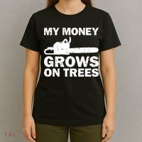 My Money Grows On Trees Funny Logger Arborist Logging T-Shirt thumb 4